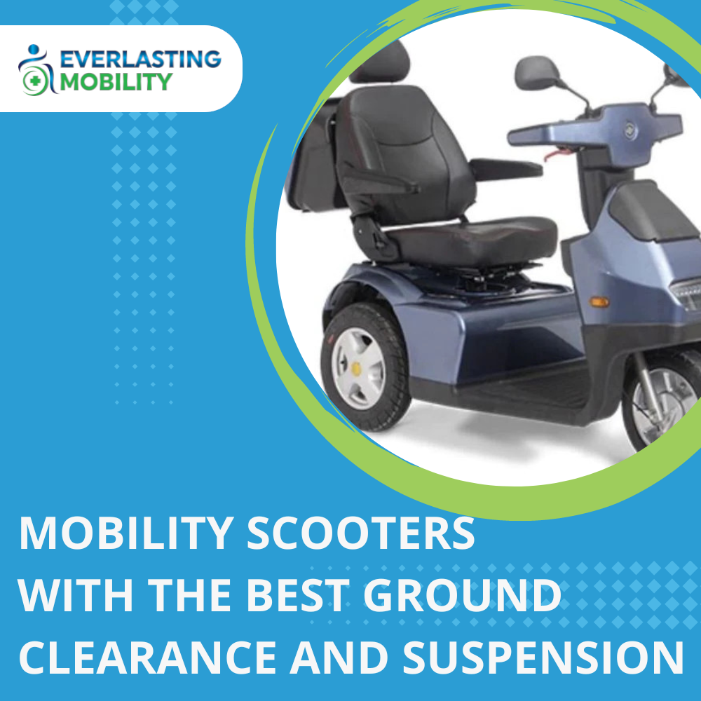 Mobility Scooters With The Best Ground Clearance And Suspension