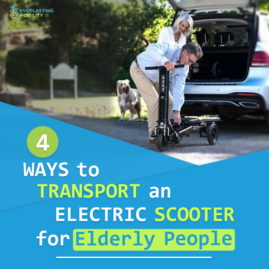 4 Ways to transport an electric scooter for elderly people